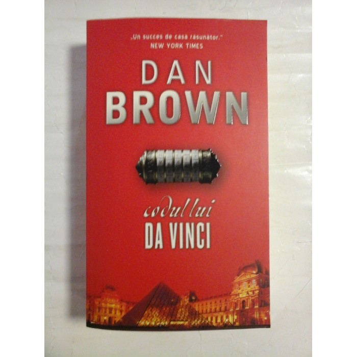 CODUL LUI DA VINCI (roman) - DAN BROWN - Bucuresti Rao, 2011 CODUL LUI DA VINCI (roman) - DAN BROWN - Bucuresti Rao, 2011